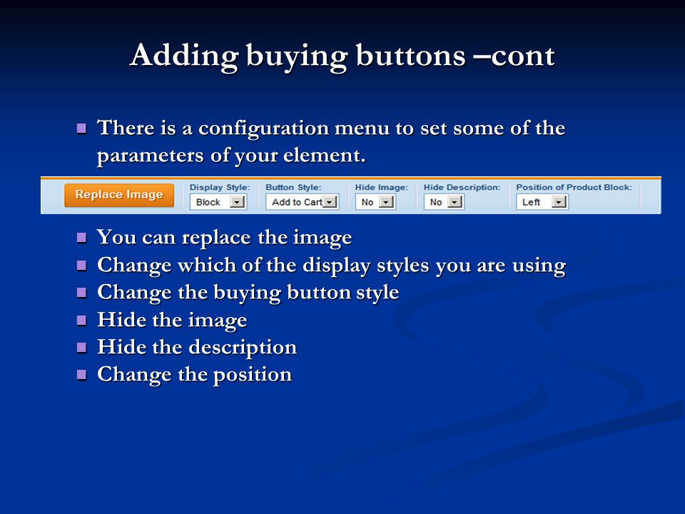 Adding buying buttons –cont There is a configuration menu to set some of the parameters of your element.