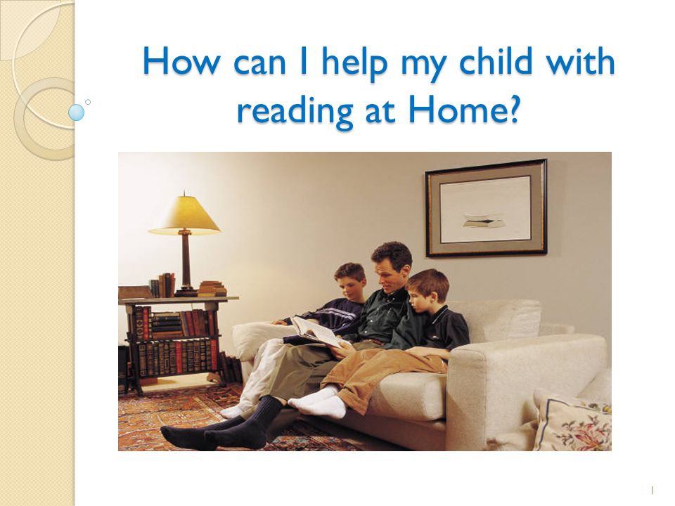 How can I help my child with reading at Home 1