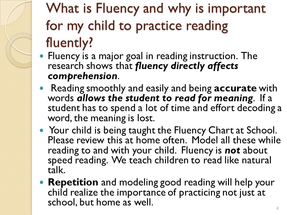 What is Fluency and why is important for my child to practice reading fluently.