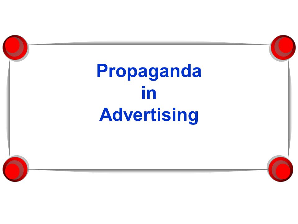 Propaganda in Advertising