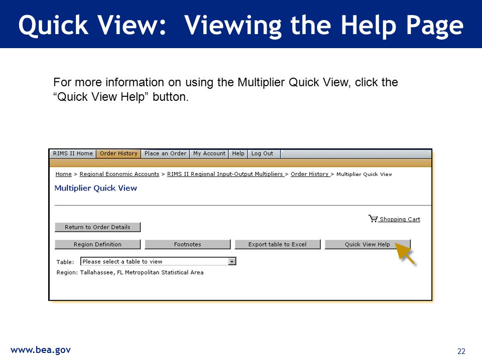 22 Quick View: Viewing the Help Page For more information on using the Multiplier Quick View, click the Quick View Help button.