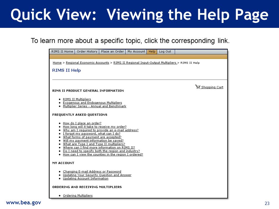 23 Quick View: Viewing the Help Page To learn more about a specific topic, click the corresponding link.