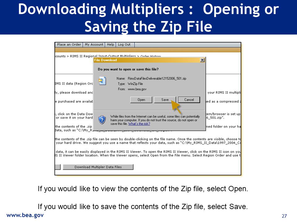 27 Downloading Multipliers : Opening or Saving the Zip File If you would like to view the contents of the Zip file, select Open.