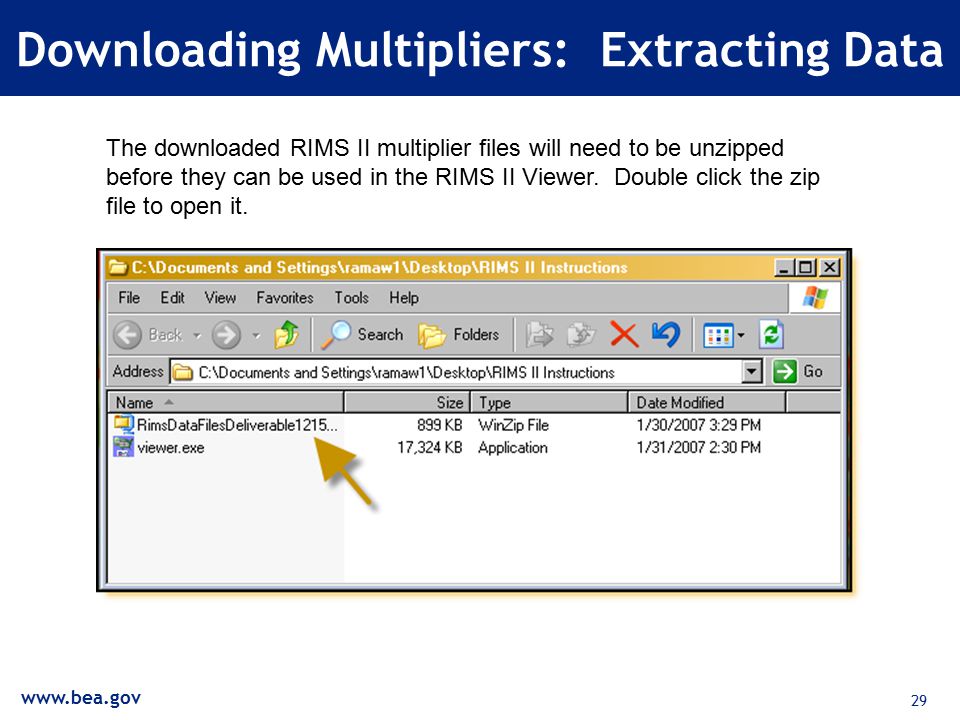 29 Downloading Multipliers: Extracting Data The downloaded RIMS II multiplier files will need to be unzipped before they can be used in the RIMS II Viewer.