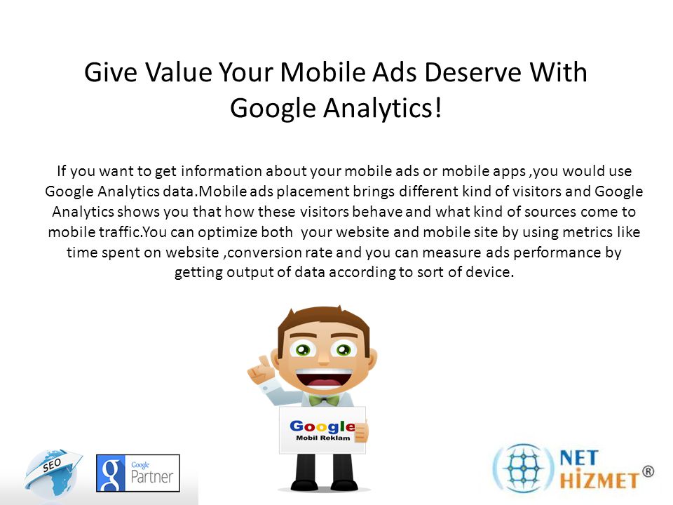 Give Value Your Mobile Ads Deserve With Google Analytics.