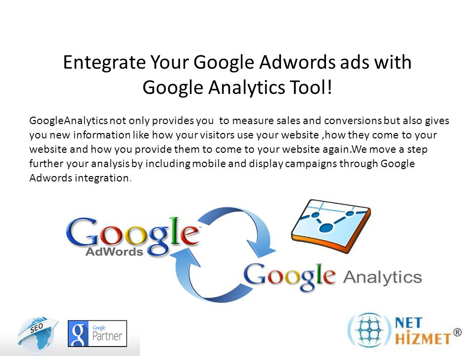 Entegrate Your Google Adwords ads with Google Analytics Tool.