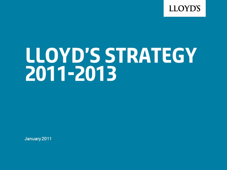 Lloyd’s Strategy January 2011