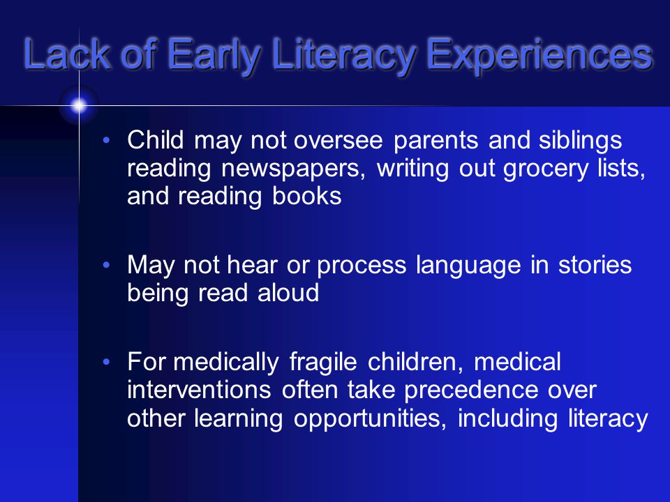 ChallengesChallenges Children with Deafblindness have limited opportunities for incidental learning Reduced exposure to literacy Lack of early experiences Read aloud to less Lack of readily available materials Motivation