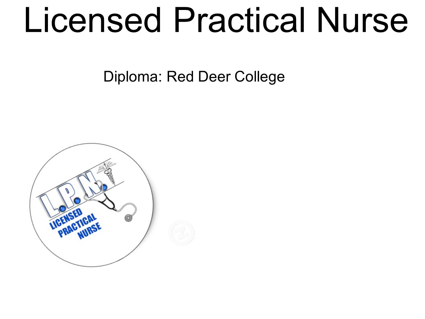 Licensed Practical Nurse Diploma: Red Deer College