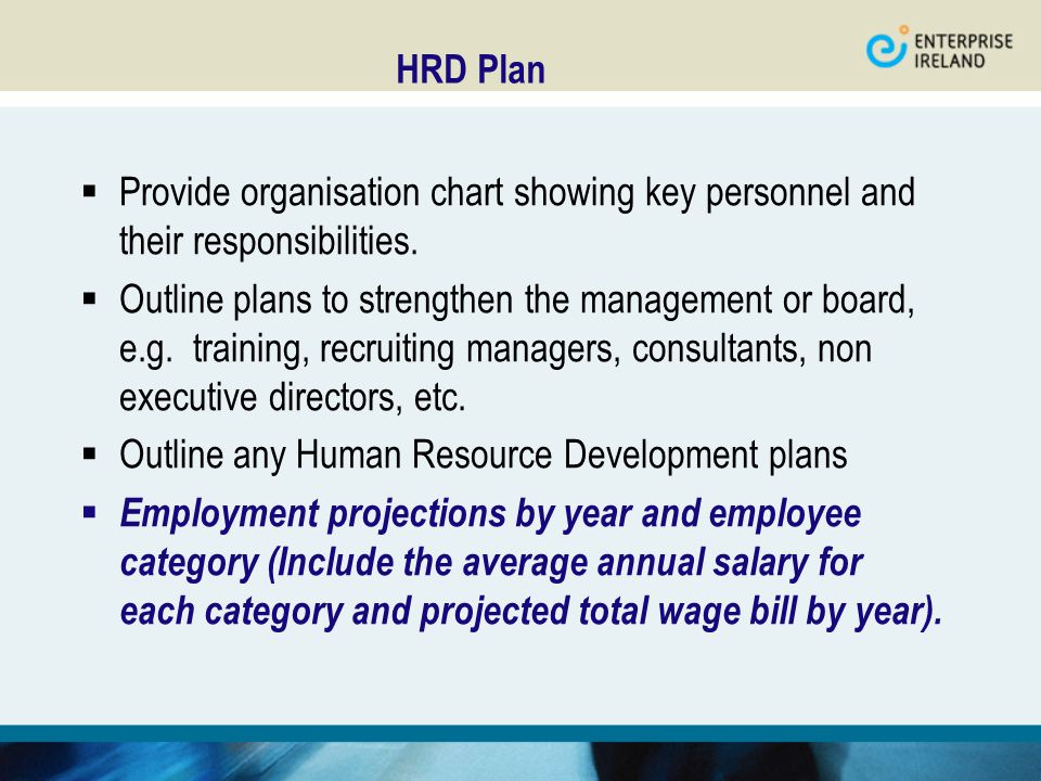 HRD Plan  Provide organisation chart showing key personnel and their responsibilities.