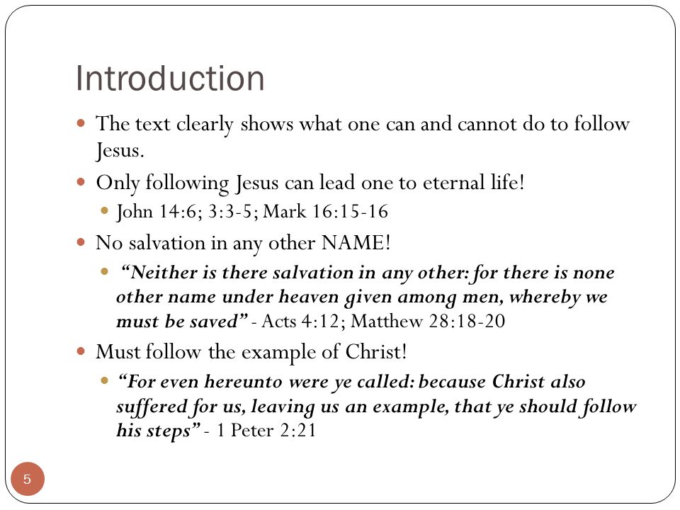 Introduction The text clearly shows what one can and cannot do to follow Jesus.