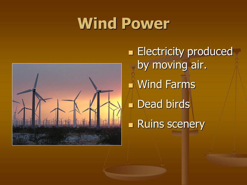 Wind Power Electricity produced by moving air. Wind Farms Dead birds Ruins scenery