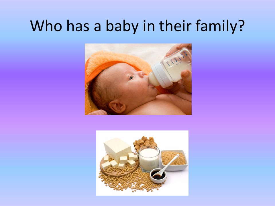 Who has a baby in their family