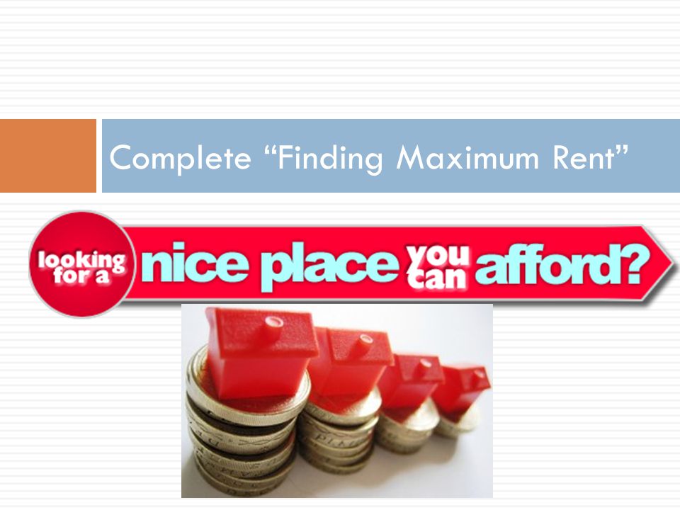 Complete Finding Maximum Rent
