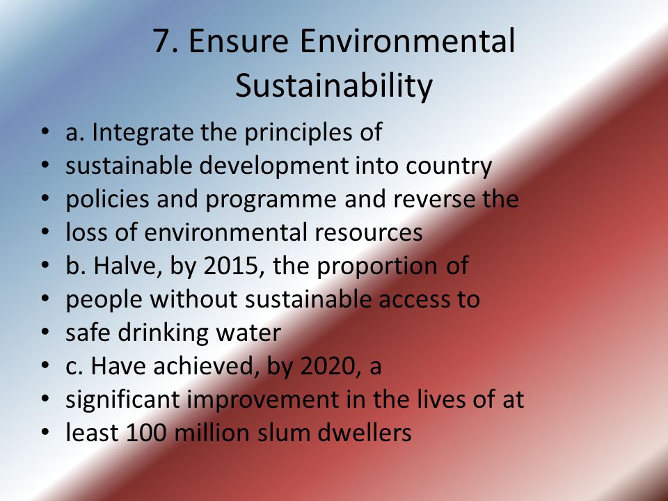 7. Ensure Environmental Sustainability a.