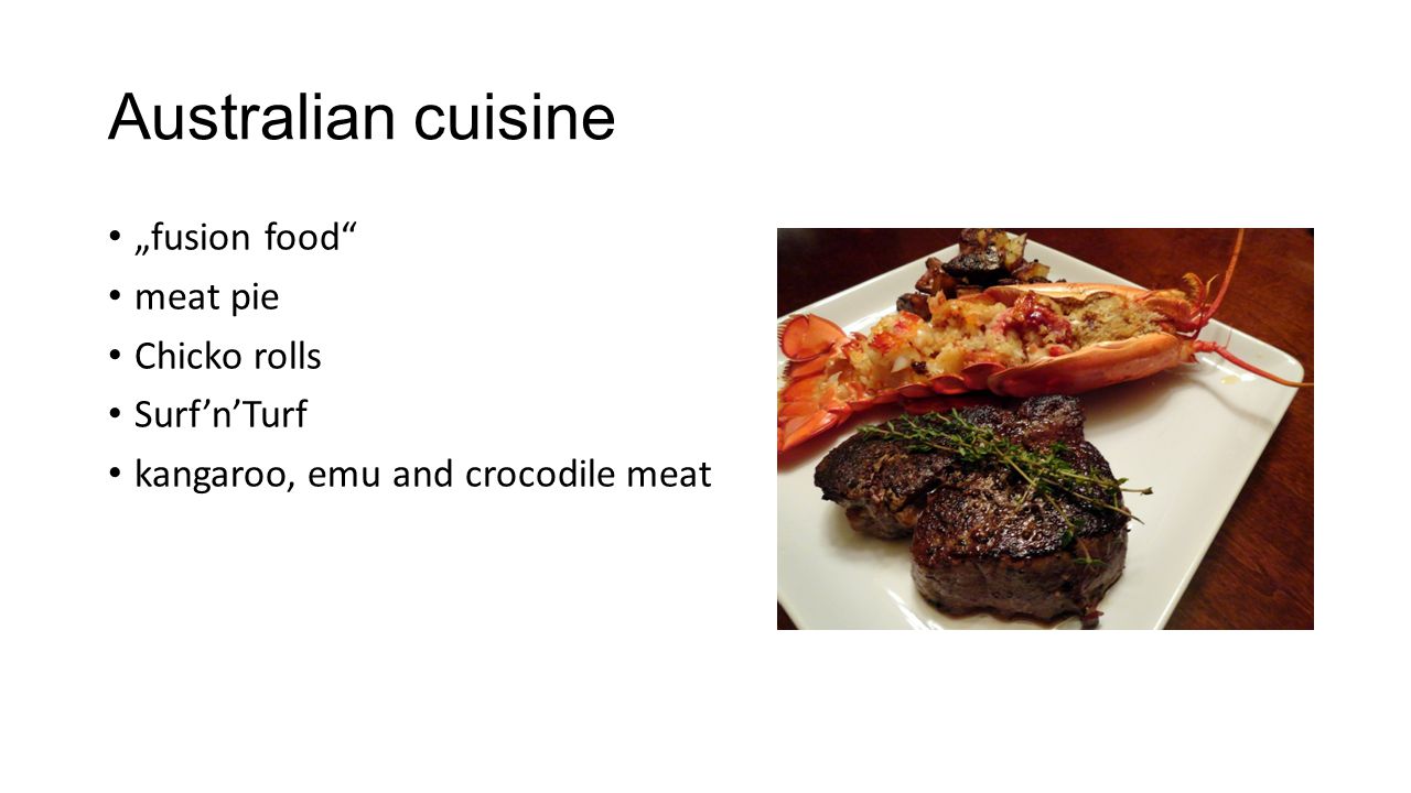 Australian cuisine „fusion food meat pie Chicko rolls Surf’n’Turf kangaroo, emu and crocodile meat