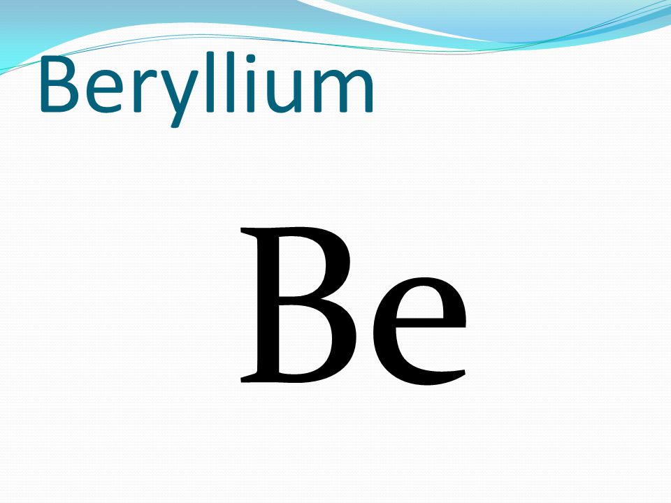 Beryllium Be