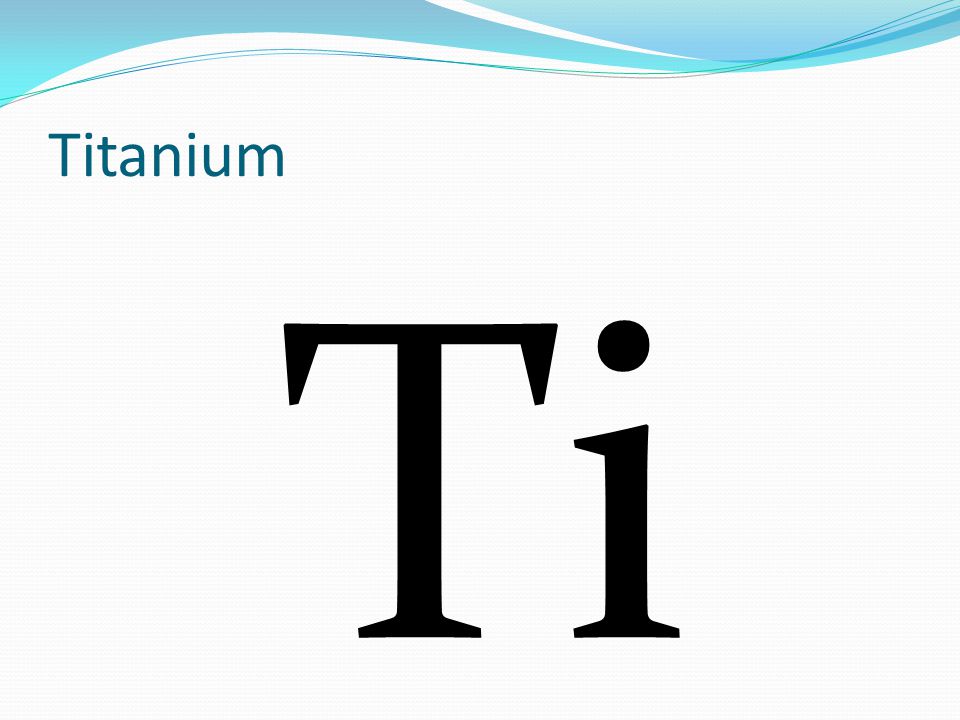 Titanium Ti