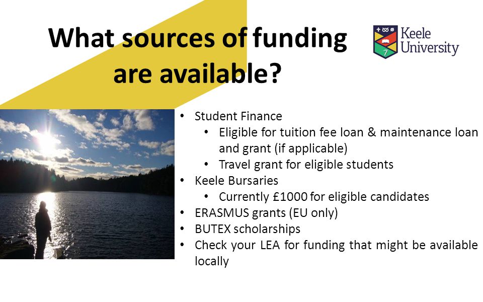 What sources of funding are available.