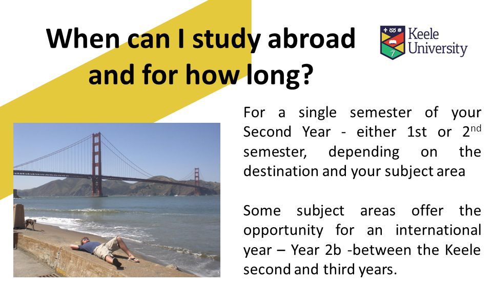 When can I study abroad and for how long.