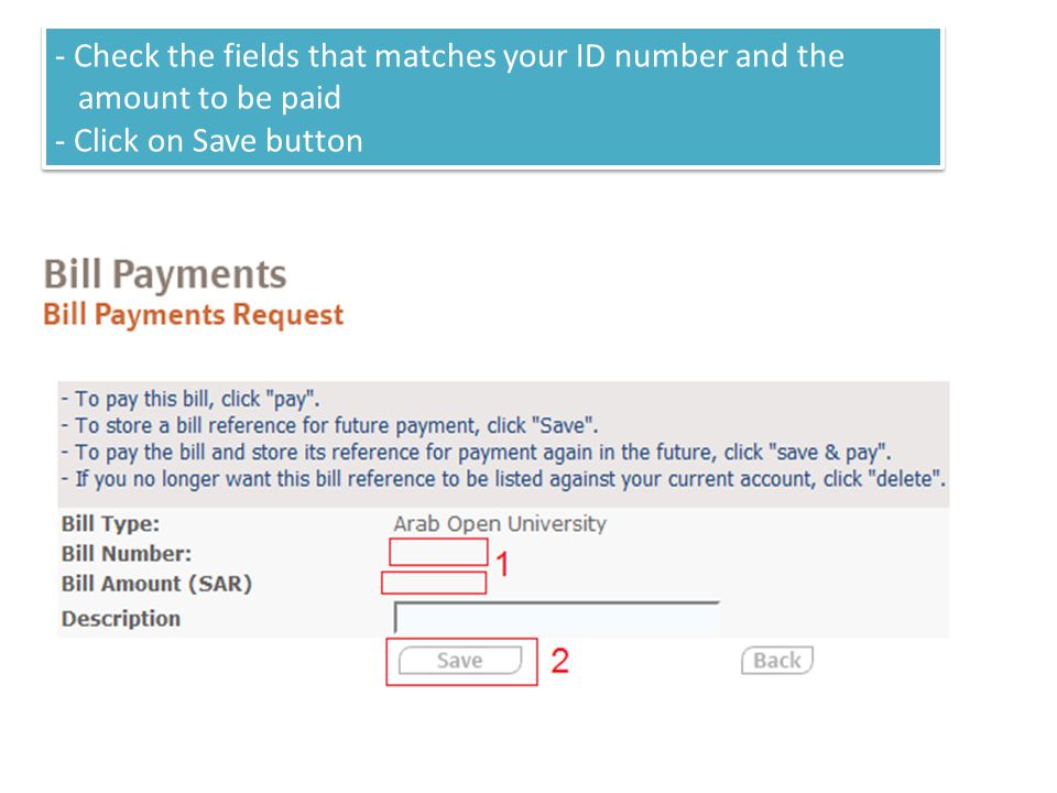 - Check the fields that matches your ID number and the amount to be paid - Click on Save button