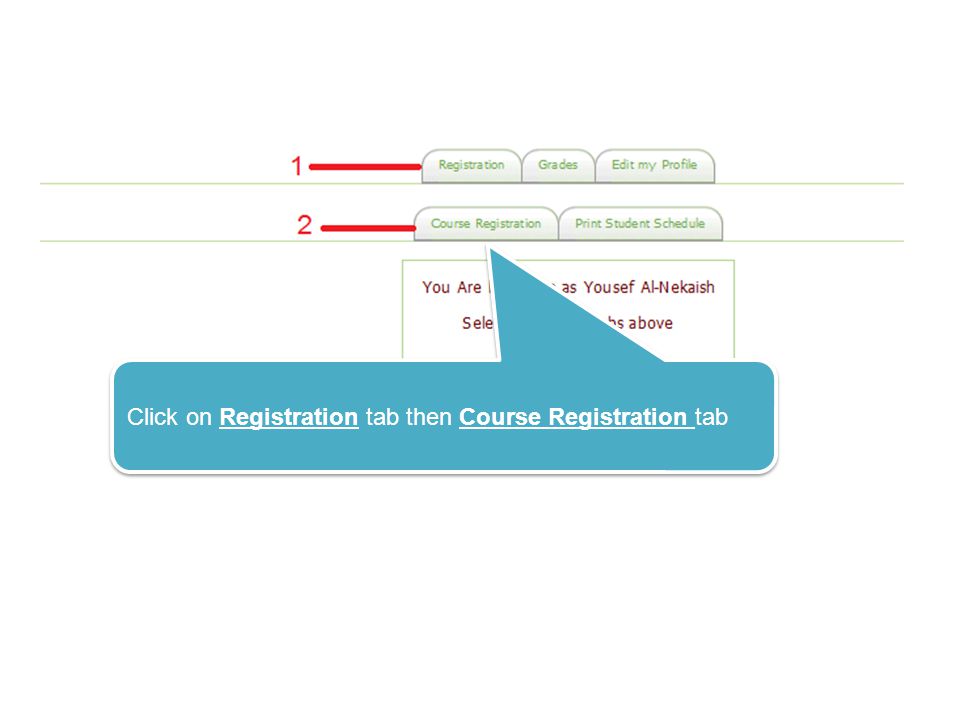 Click on Registration tab then Course Registration tab