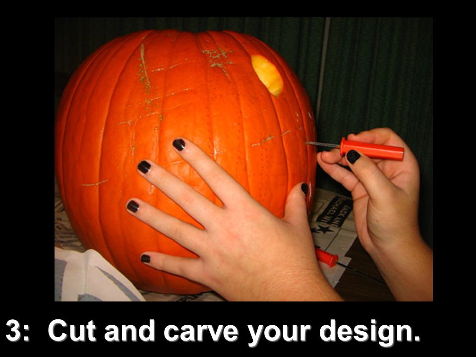 3: Cut and carve your design.