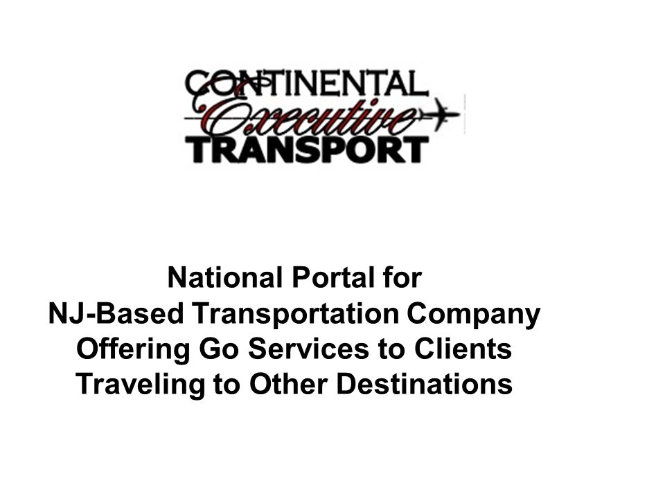 National Portal for NJ-Based Transportation Company Offering Go Services to Clients Traveling to Other Destinations