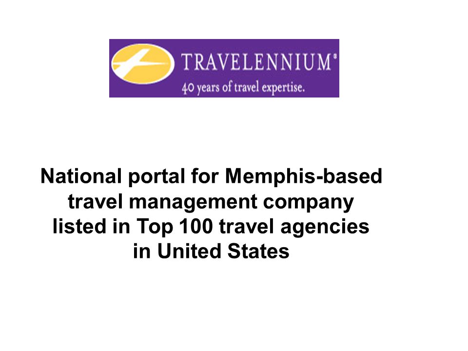 National portal for Memphis-based travel management company listed in Top 100 travel agencies in United States