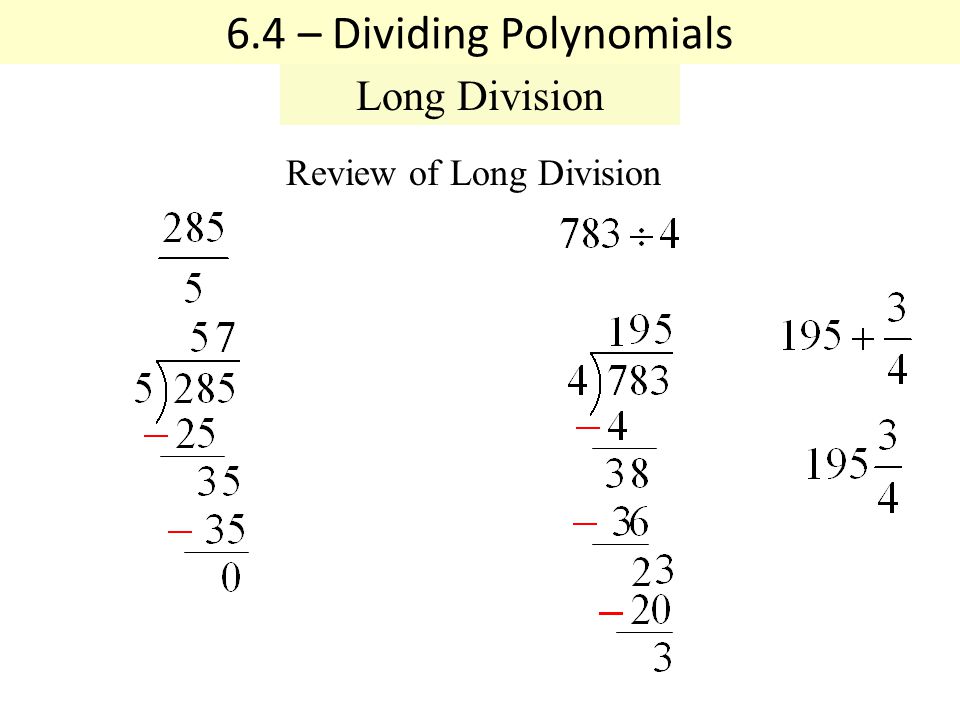 Review of Long Division 6.4 – Dividing Polynomials Long Division