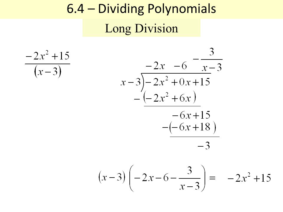 6.4 – Dividing Polynomials Long Division