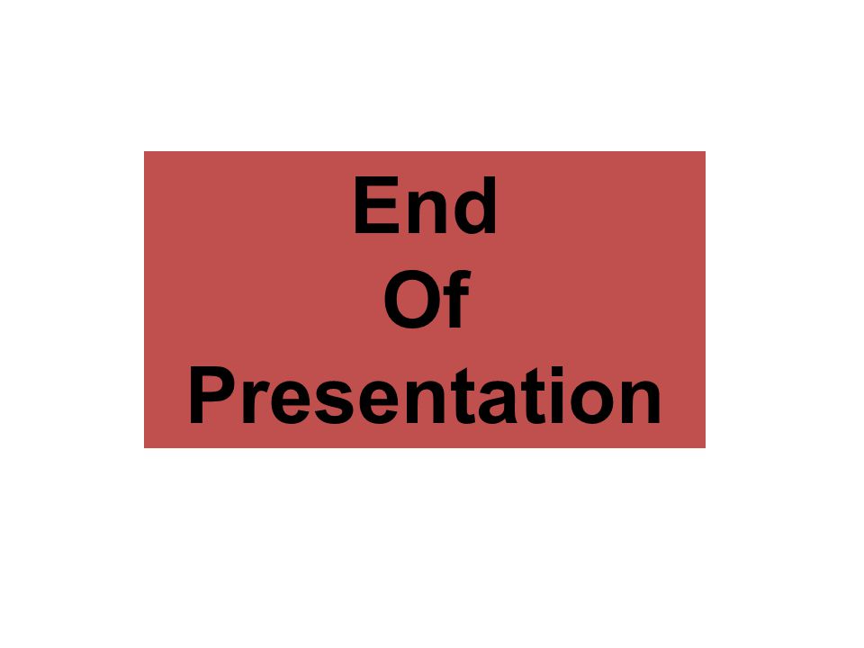 End Of Presentation