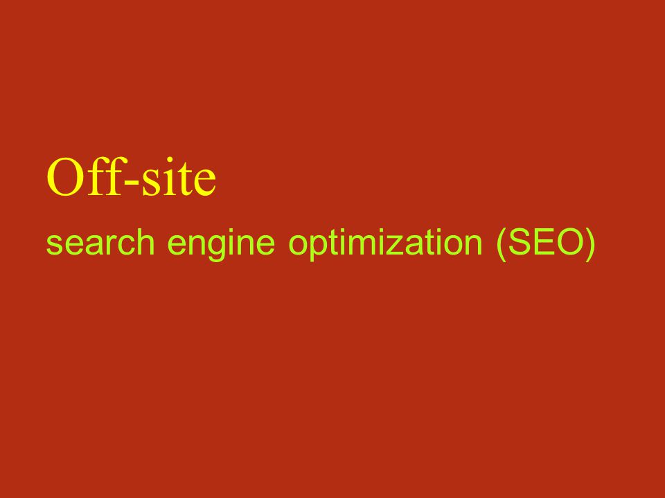 search engine optimization (SEO) Off-site