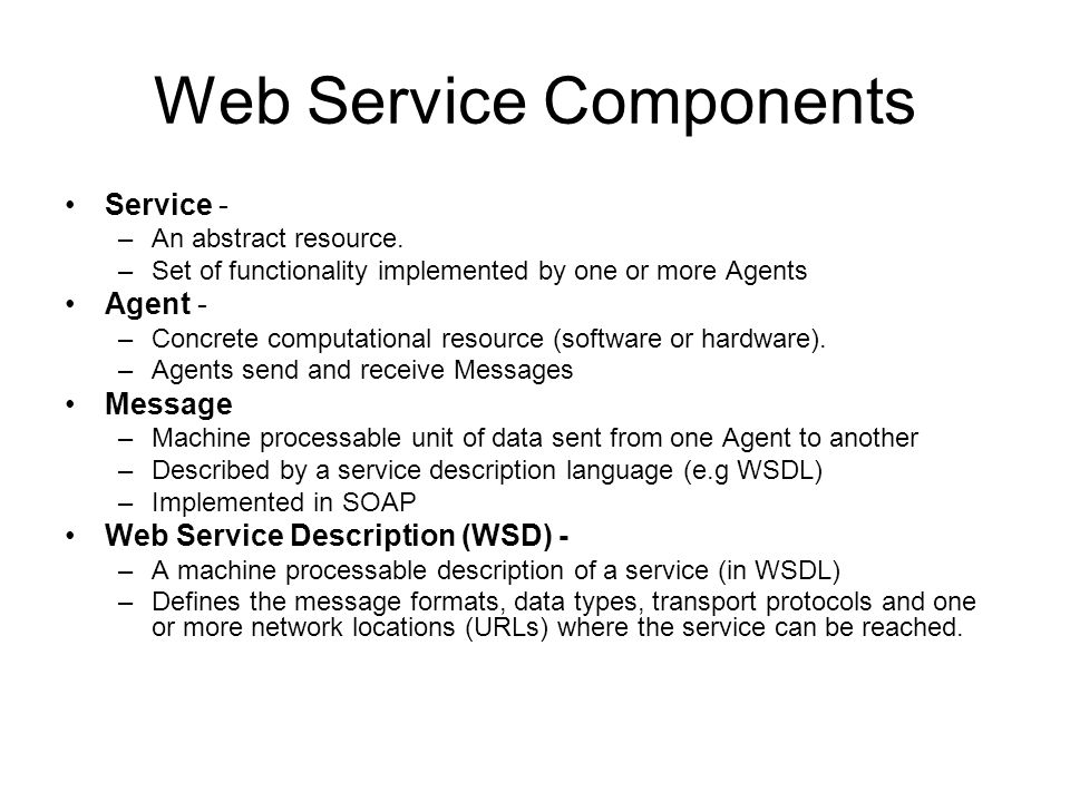 Web Service Components Service - –An abstract resource.