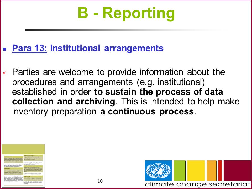 10 B - Reporting Para 13: Institutional arrangements Parties are welcome to provide information about the procedures and arrangements (e.g.