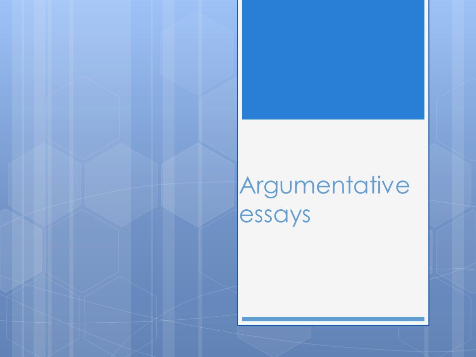 Argumentative essays