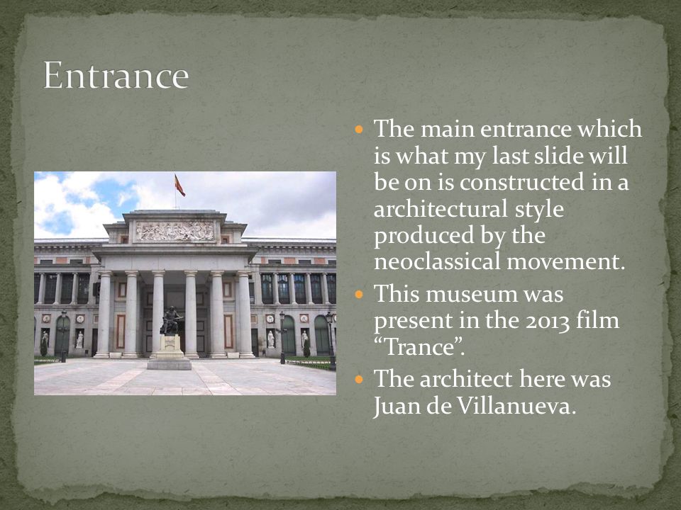 The main entrance which is what my last slide will be on is constructed in a architectural style produced by the neoclassical movement.
