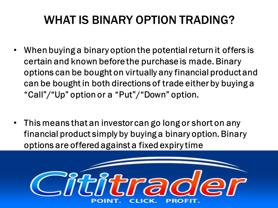 WHAT IS BINARY OPTION TRADING.