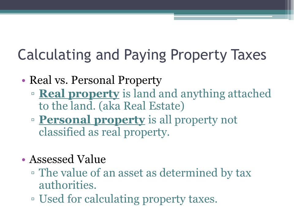 Calculating and Paying Property Taxes Real vs.