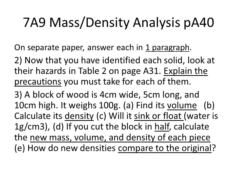 7A9 Mass/Density Analysis pA40 On separate paper, answer each in 1 paragraph.