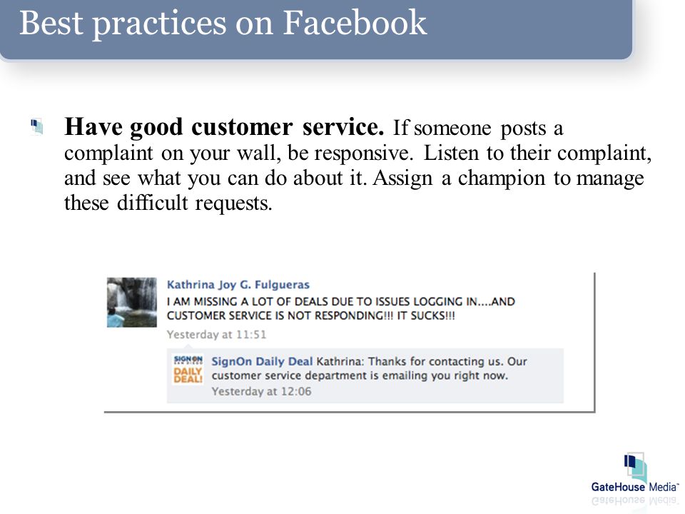 Best practices on Facebook Have good customer service.