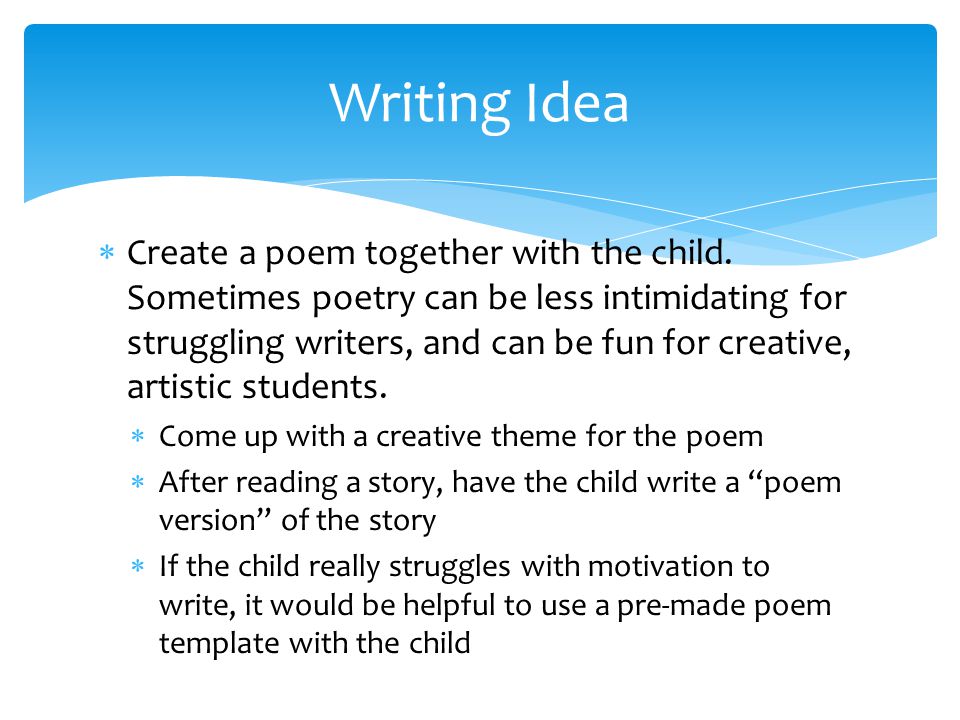  Create a poem together with the child.