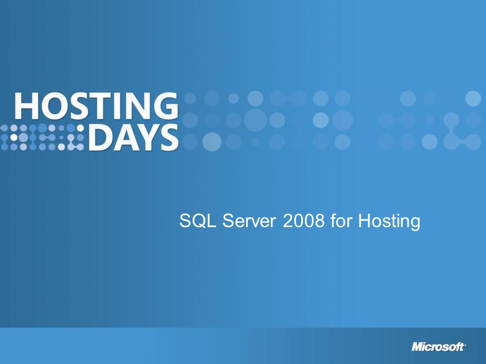 SQL Server 2008 for Hosting
