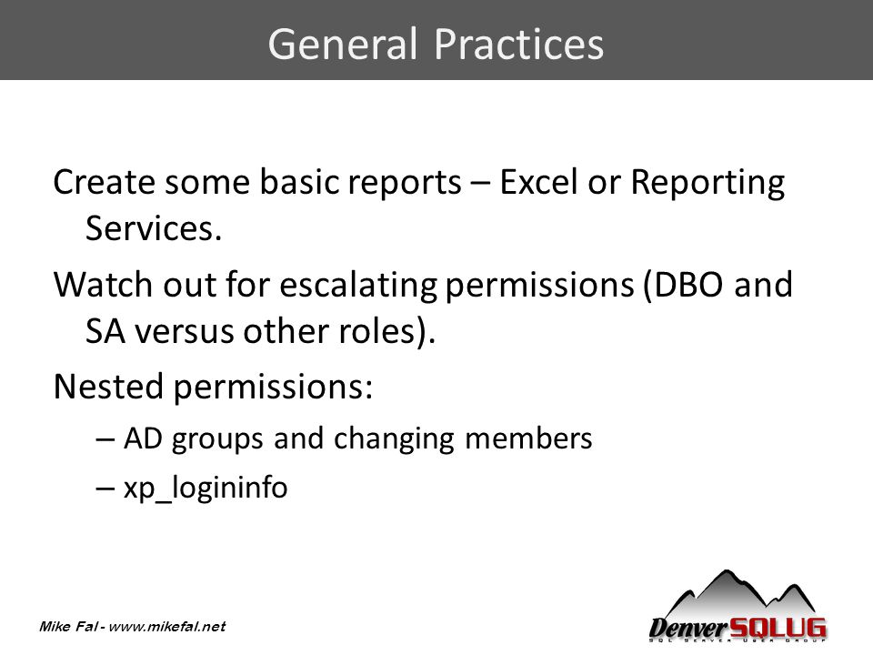 Mike Fal -   Create some basic reports – Excel or Reporting Services.