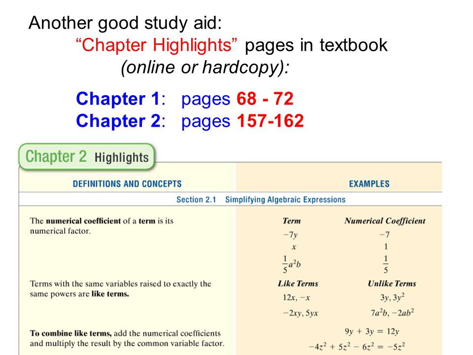 Another good study aid: Chapter Highlights pages in textbook (online or hardcopy): Chapter 1: pages Chapter 2: pages