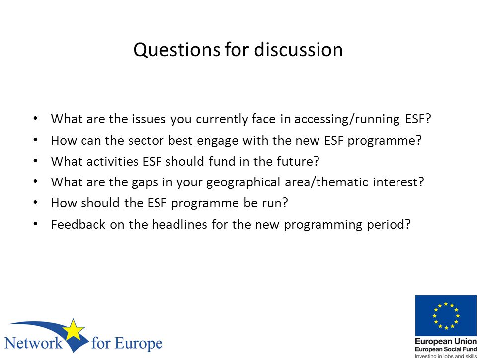 Questions for discussion What are the issues you currently face in accessing/running ESF.