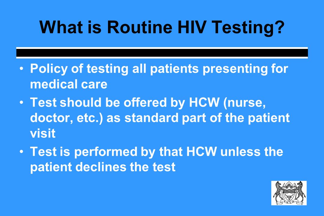 What is Routine HIV Testing.