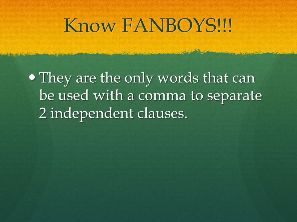 Know FANBOYS!!.