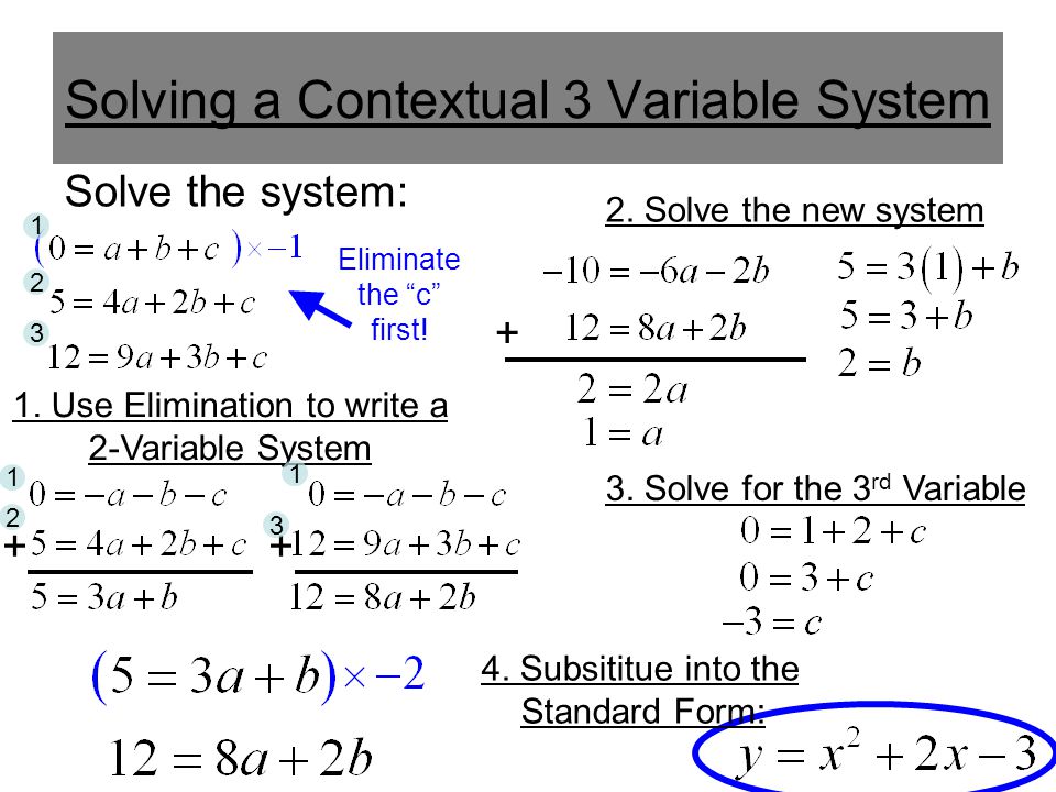 Solving a Contextual 3 Variable System Solve the system: 2.