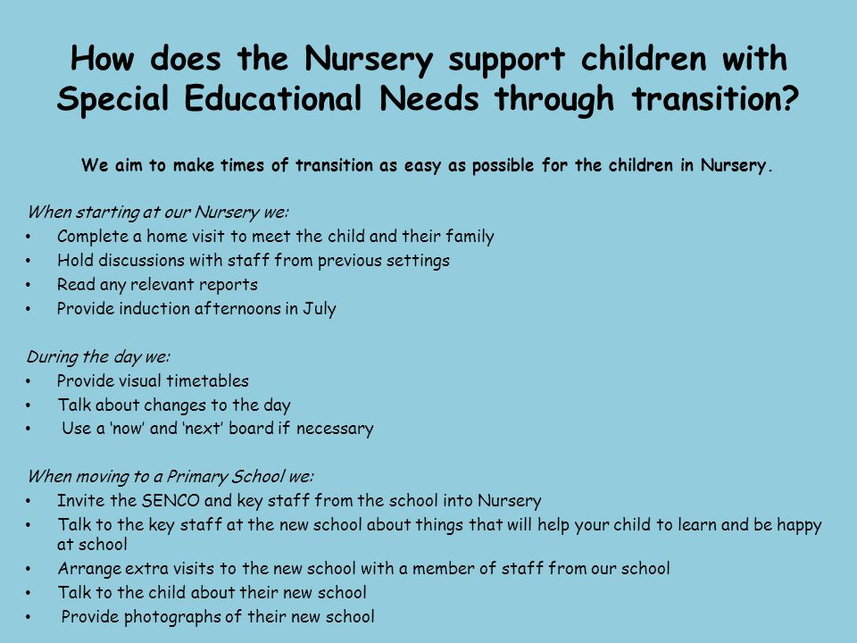 How does the Nursery support children with Special Educational Needs through transition.
